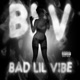 Blv Bad Lil Vibe Ladies Edition