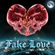 Fake Love Single