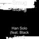 Han Solo feat Black Smurf Single