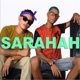 Sarahah feat Ufell Single