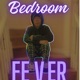 Bedroom Fever