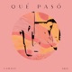 Qué Pasó Single