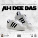 Ah Dee Das feat Young Bleed Mr Envi S O M Boss Hogg Single