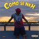 Como si nah Single
