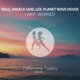 I Aint Worried feat Planet Wave House Single