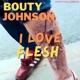I Love Flesh Single