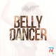Belly Dancer Single