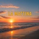La Mattina Single