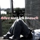 Alles was ich brauch Single