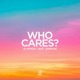 Who Cares Single