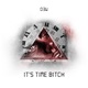 Its Time Bitch Single