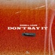 Don t Say It Single