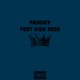 Prodigy feat Kidd Rese Single