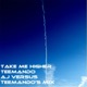 Take Me Higher AJ vs Teemando s Mix Single