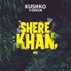 Shere Khan 2022 Single