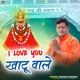 I Love You Khatu Wale Single