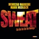 Sweat A La La La La Long EP