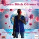 Queen Bitch Corona Single