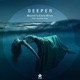 Deeper feat Jennifer June Single