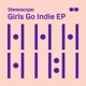 Girls Go Indie EP