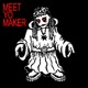 MEET YO MAKER Single