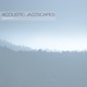 Acoustic Jazzscapes