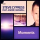 Moments Remixes feat AndrÃ Carswell