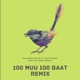 100 Muu 100 Baat Remix feat Uday Bakshi Single