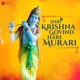Shri Krishna Govind Hare Murari Single