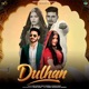 Dulhan Single