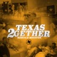 Texas 2Gether feat Paul Wall Slim Thug Lil Keke GT Garza Lil Flip Mike D Big Baby Flava Nessacary Yella Beezy Trap Boy Freddy DSR Tuck Flexinfab Dorrough Lil Ronnie Goldie the Gasman Single