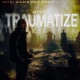 Traumatize Single