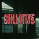 GUILLOTINE Single