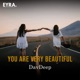 You Are Very Beautiful Single