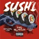 Sushi feat Beenofficial Lord Manolo Rose Single