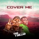 Cover Me feat T Dollar Single