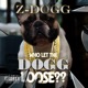 Who Let the Dogg Loose