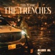 This Is For The Trenches
