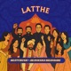 Latthe Single