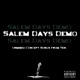 Salem Days Demo Station Cuts