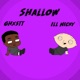 Shallow feat ill Nicky Single