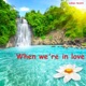 When We re In Love