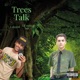 Trees Talk feat Lil Soda Boi Single