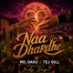 Naa Dhardhe feat MD DAKU Tej Gill Single