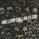 Million Dollar Flow Single