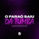 O Faraó Saiu da Tumba Single