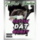Gettin Dat Money feat GunFace Single