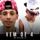 Vem de 4 Single