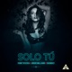 Solo Tú Single
