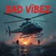 Bad Vibez feat HNR PIE HNR AA HNR AVP Single